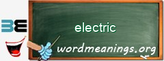 WordMeaning blackboard for electric